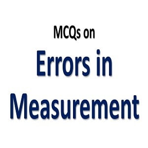 Errors in Measurement MCQs with Answers 2 errors in measurement mcqs