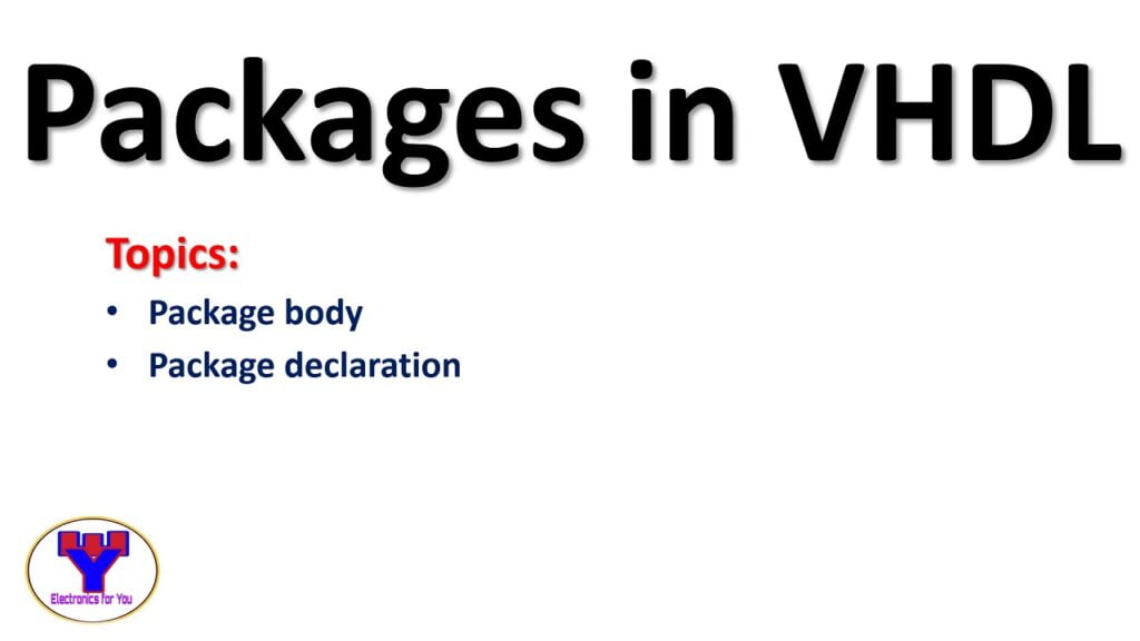 Package body and package declaration in vhdl, packages in vhdl,