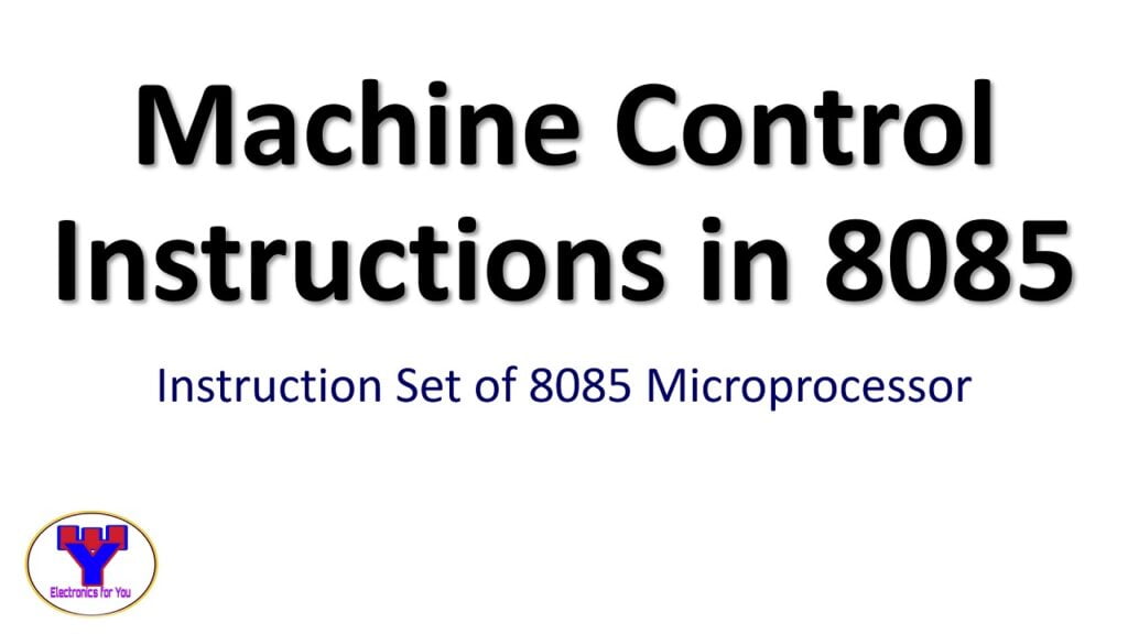 Machine Control Instructions in 8085 Microprocessor