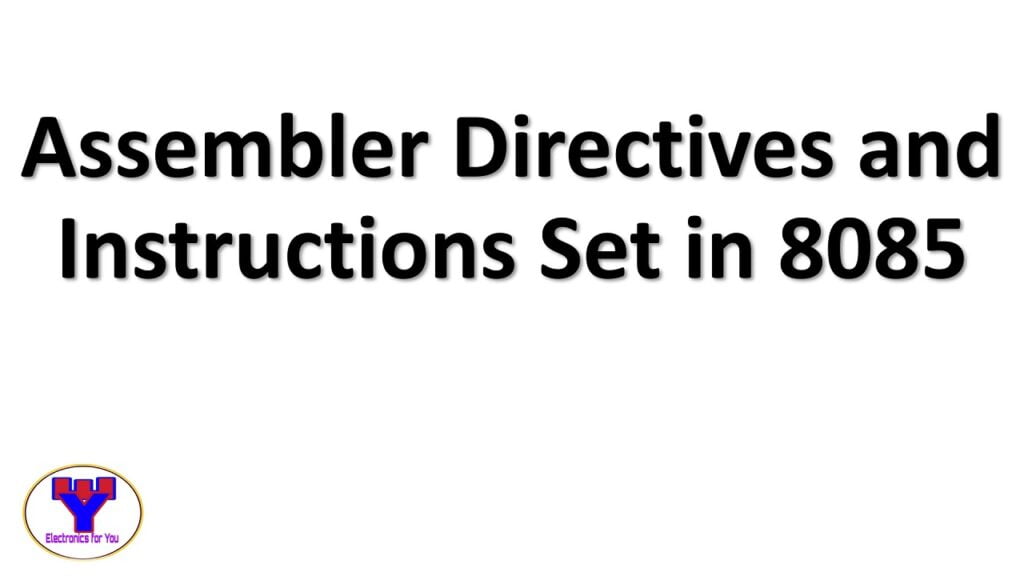 Assembler Directives of 8085 Microprocessor